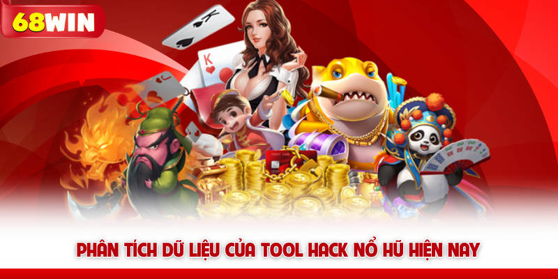 Tool Hack Nổ Hũ 68win Và Cơ Chế Vận Hành Phần Mềm Dự Đoán 5 Phân tích dữ liệu của tool hack nổ hũ 68win hiện nay